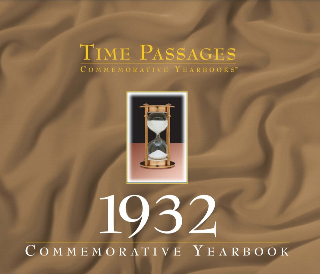 1932 Time Passages Commemorative Yearbook