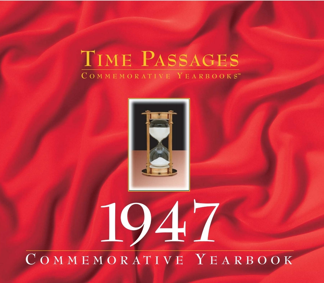 1947 Time Passages Commemorative Yearbook