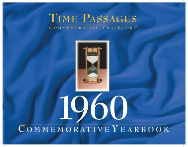 1960 Time Passages Commemorative Yearbook