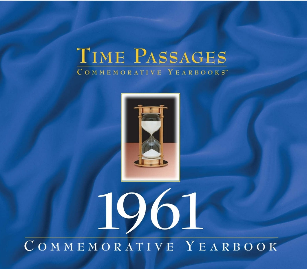 1961 Time Passages Commemorative Yearbook