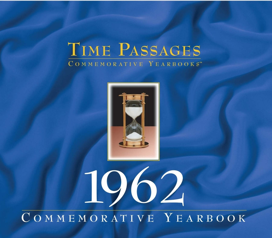 1962 Time Passages Commemorative Yearbook