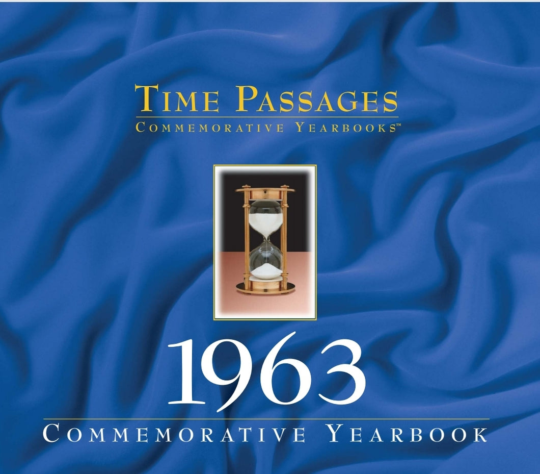 1963 Time Passages Commemorative Yearbook