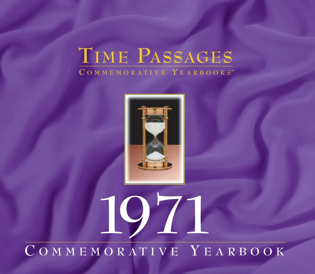 1971 Time Passages Commemorative Yearbook