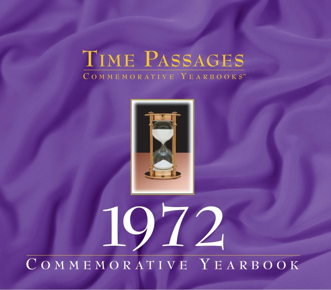 1972 Time Passages Commemorative Yearbook