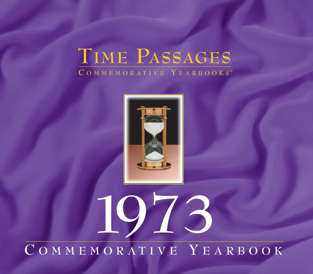 1973 Time Passages Commemorative Yearbook