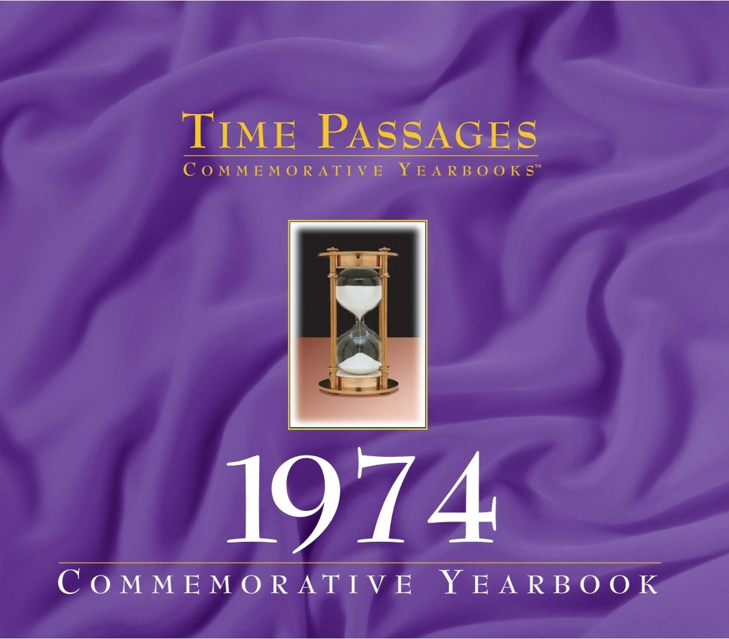 1974 Time Passages Commemorative Yearbook